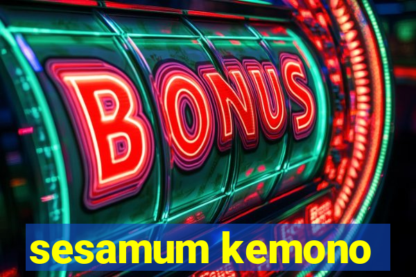 sesamum kemono